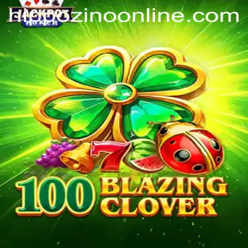 Unveiling the Thrilling World of 100BlazingClover at Hippozino
