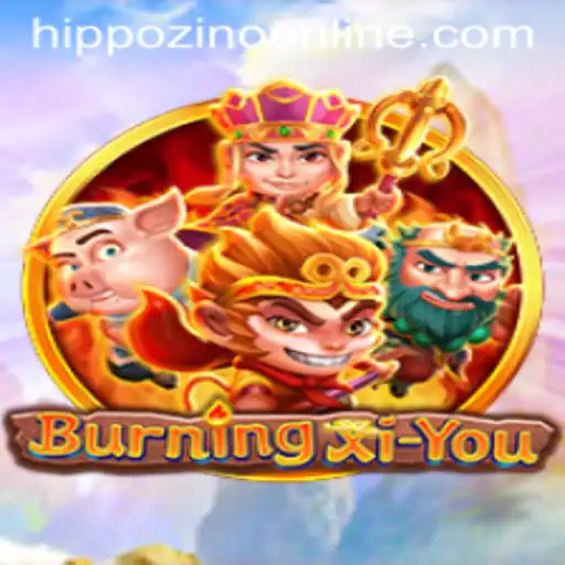 BurningXiYou: A New Adventure in the World of Gaming