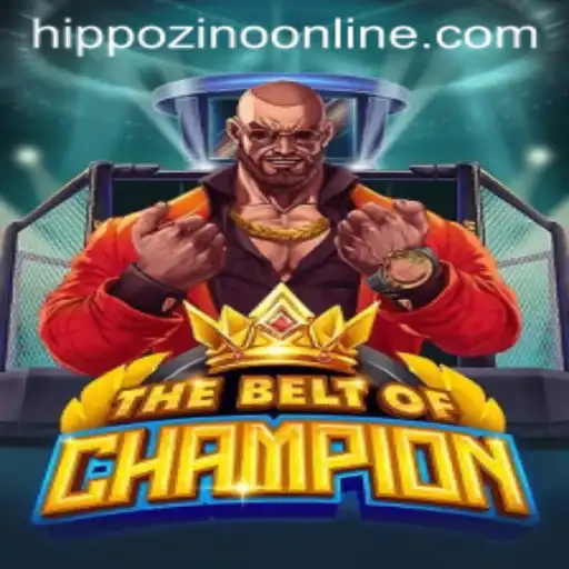 TheBeltOfChampion: A Riveting Journey in Gaming with Hippozino